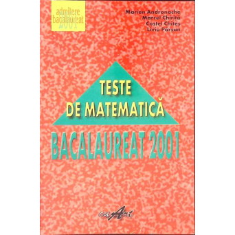 TESTE DE MATEMATICA, BACALAUREAT 2001