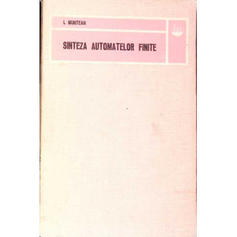 SINTEZA AUTOMATELOR FINITE