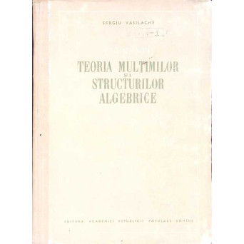 ELEMENTE DE TEORIA MULTIMILOR SI A STRUCTURILOR ALGEBRICE
