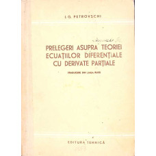 PRELEGERI ASUPRA TEORIEI ECUATIILOR DIFERENTIALE CU DERIVATE PARTIALE