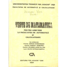 TESTE DE MATEMATICA PENTRU ADMITERE LA FACULTATEA DE AUTOMATICA SI CALCULATOARE