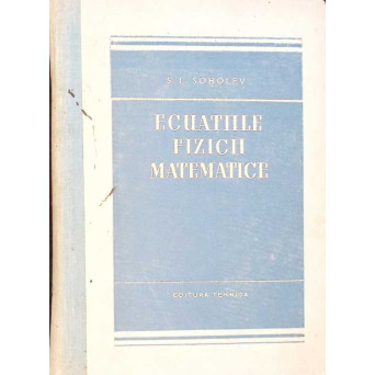 ECUATIILE FIZICII MATEMATICE