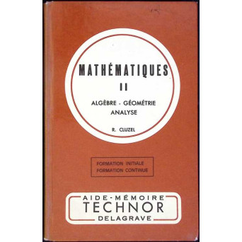 MATHEMATIQUES 2 ALGEBRE, GEOMETRIE ANALYSE