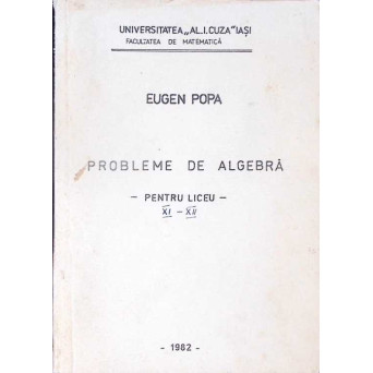 PROBLEME DE ALGEBRA PENTRU LICEU