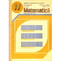 MATEMATICA, MANUAL PENTRU CLASA A IV-A MATEMATICA, MANUAL PENTRU CLASA A IV-A