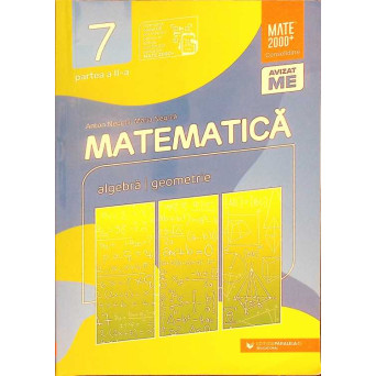 MATEMATICA: ALGEBRA, GEOMETRIE: CLASA A VII-A, PARTEA 2