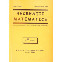 RECREATII MATEMATICE. REVISTA DE MATEMATICA PENTRU ELEVI SI PROFESORI, ANUL IV, NR.1, IANUARIE - IUNIE 2002
