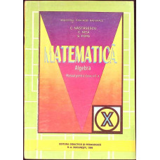 MATEMATICA ALGEBRA, MANUAL PENTRU CLASA A X-A