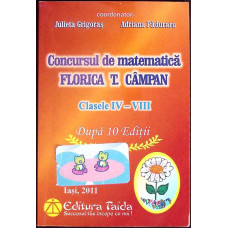 CONCURSUL DE MATEMATICA FLORICA T. CAMPAN - CLASELE IV-VIII