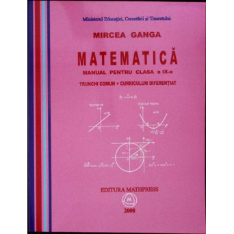 MATEMATICA. MANUAL PENTRU CLASA A IX-A