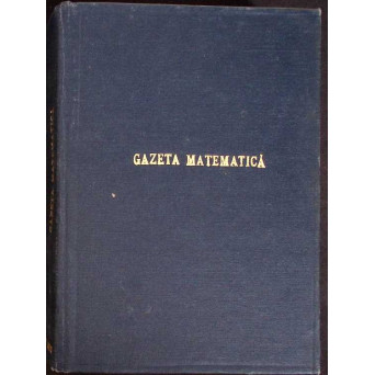 REVISTA GAZETA MATEMATICA, ANUL LXXXIII, NR. 1-12, 1978 (12 REVISTE COLEGATE)