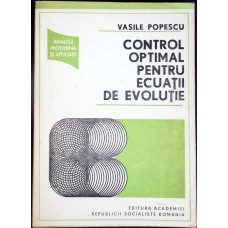 CONTROL OPTIMAL PENTRU ECUATII DE EVOLUTIE