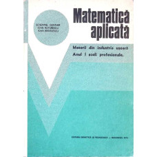 MATEMATICA APLICATA. MESERII DIN INDUSTRIA USOARA. ANUL I SCOLI PROFESIONALE