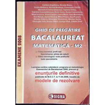 GHID DE PREGATIRE BACALAUREAT MATEMATICA (M2)