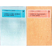 ELEMENTE DE TEORIA MULTIMILOR SI ALGEBRA MODERNA VOL.1-2