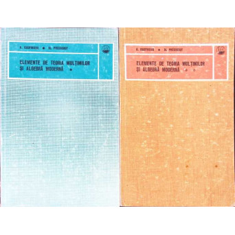 ELEMENTE DE TEORIA MULTIMILOR SI ALGEBRA MODERNA VOL.1-2