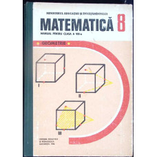 MATEMATICA GEOMETRIE, MANUAL PENTRU CLASA A VIII-A