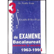 TREI DECENII DE EXAMENE. BACALAUREAT 1963-1995