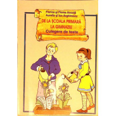 DE LA SCOALA PRIMARA LA GIMNAZIU. CULEGERE DE TESTE