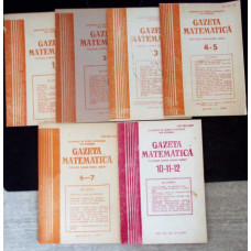REVISTA GAZETA MATEMATICA 1990 NUMERELE 1-7, 10-12 (6 REVISTE)