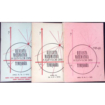 REVISTA MATEMATICA A ELEVILOR DIN TIMISOARA 1972-1975 - NR.1, 2, 4-5 (3 REVISTE) 