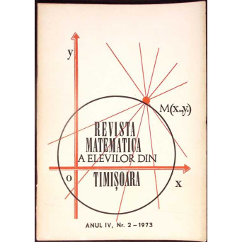 REVISTA MATEMATICA A ELEVILOR DIN TIMISOARA - NR.2/ 1973