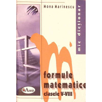 MIC DICTIONAR DE FORMULE MATEMATICE - CLASELE V-VIII