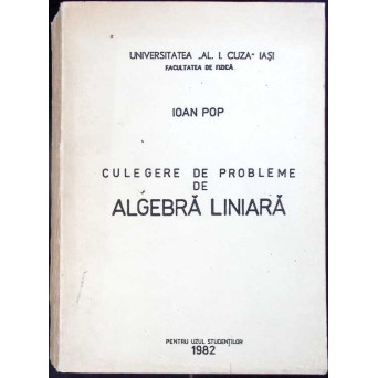 CULEGERE DE PROBLEME DE ALGEBRA LINIARA