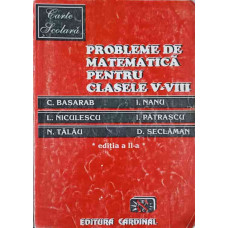 PROBLEME DE MATEMATICA PENTRU CLASELE V-VIII