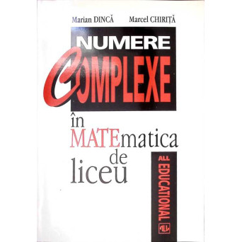 NUMERE COMPLEXE IN MATEMATICA DE LICEU