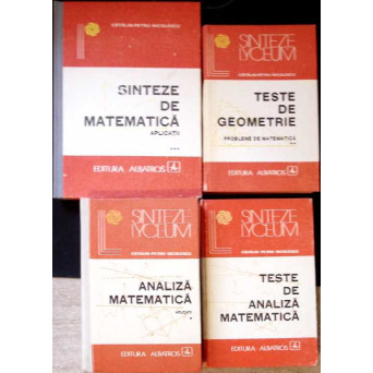 SET 4 CARTI MATEMATICA: SINTEZE DE MATEMATICA, APLICATII. TESTE DE GEOMETRIE, PROBLEME DE MATEMATICA. ANALIZA MATEMATICA, APLICATII. TESTE DE ANALIZA MATEMATICA