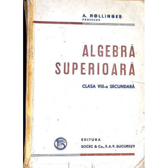 ALGEBRA SUPERIOARA. CLASA VIII-A SECUNDARA