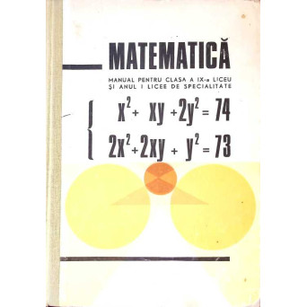 MATEMATICA. MANUAL PENTRU CLASA A IX-A LICEU SI ANUL I LICEE DE SPECIALITATE
