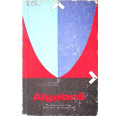 ALGEBRA. MANUAL PENTRU ANUL II LICEU, SECTIA REALA SI DE SPECIALITATE