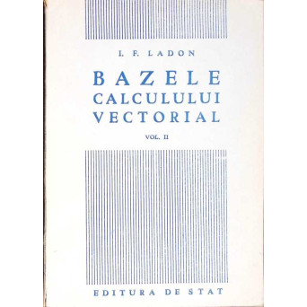 BAZELE CALCULULUI VECTORIAL VOL.2