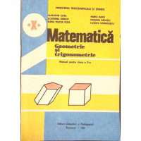 MATEMATICA, GEOMETRIE SI TRIGONOMETRIE, MANUAL PENTRU CLASA A X-A