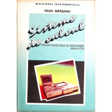 SISTEME DE CALCUL. MANUAL PENTRU LICEE DE INFORMATICA CLASA A IX-A