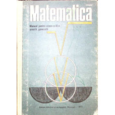 MATEMATICA. MANUAL PENTRU CLASA A IX-A SCOALA GENERALA
