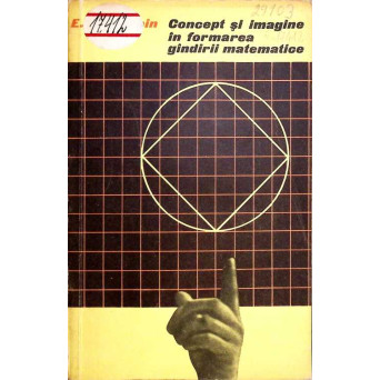 CONCEPT SI IMAGINE IN FORMAREA GANDIRII MATEMATICE