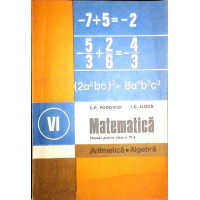 MATEMATICA. MANUAL PENTRU CLASA A VI-A ARITMETICA. ALGEBRA