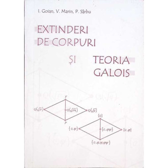 EXTINDERI DE CORPURI SI TEORIA GALOIS
