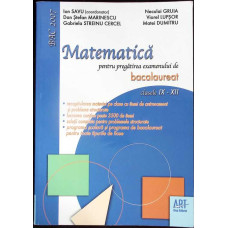 MATEMATICA PENTRU PREGATIREA EXAMENULUI DE BACALAUREAT CLASELE IX-XII