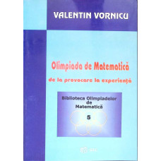 OLIMPIADA DE MATEMATICA DE LA PROVOCARE LA EXPERIENTA