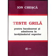 TESTE GRILA PENTRU BACALAUREAT SI ADMITEREA IN INVATAMANTUL SUPERIOR
