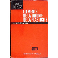 ELEMENTS DE LA THEORIE DE LA PLASTICITE