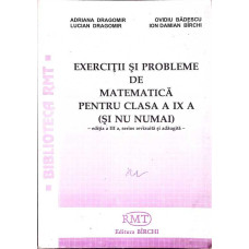 EXERCITII SI PROBLEME DE MATEMATICA PENTRU CLASA A IX-A (SI NU NUMAI)