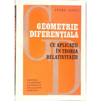 GEOMETRIE DIFERENTIALA CU APLICATII IN TEORIA RELATIVITATII