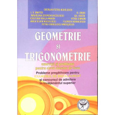 GEOMETRIE SI TRIGONOMETRIE, EXERCITII SI PROBLEME PENTRU ELEVII CLASELOR DE LICEU