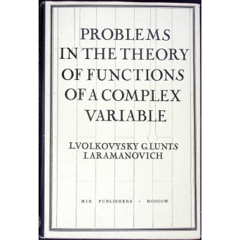 PROBLEMS IN THE THEORY OF FUNCTIONS OF A COMPLEX VARIABLE