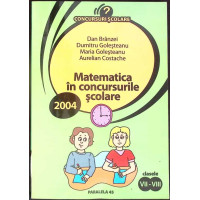 MATEMATICA IN CONCURSURILE SCOLARE - CLASELE VII-VIII